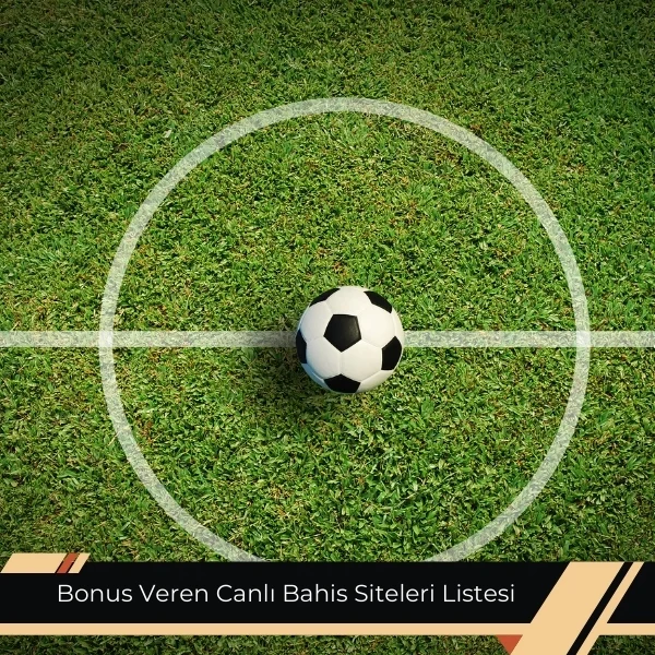 Bonus Veren Canlı Bahis Siteleri Listesi