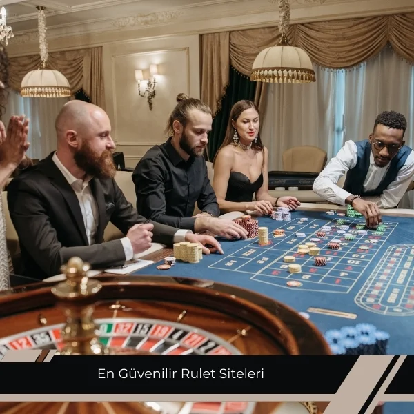 En Güvenilir Rulet Siteleri
